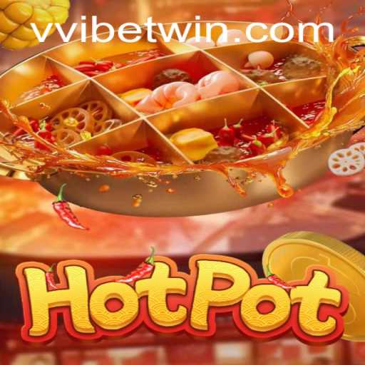 Exploring Hotpot: A Thrilling Casino Experience with Vvibet PH Login