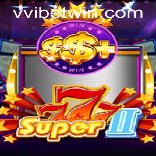 An In-Depth Exploration of Super777II and vvibet PH Login