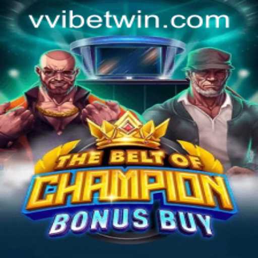 TheBeltOfChampionBonusBuy: A Comprehensive Guide for Enthusiasts