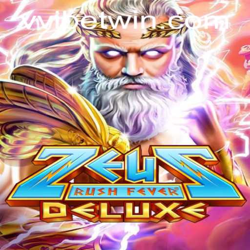 Discover the Thrill of ZeusRushFeverDeluxe